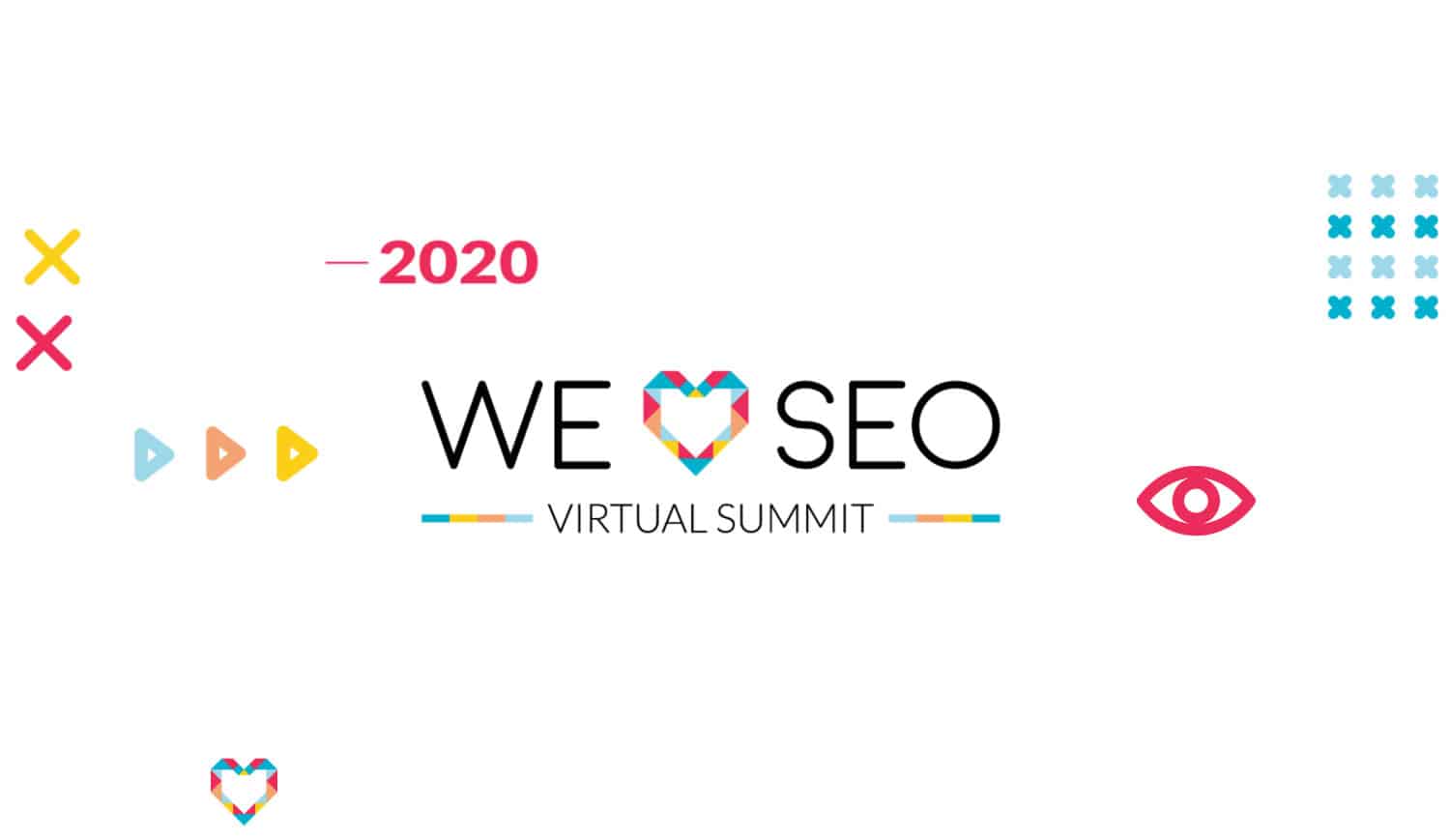 We Love Seo Virtual Summit 2020