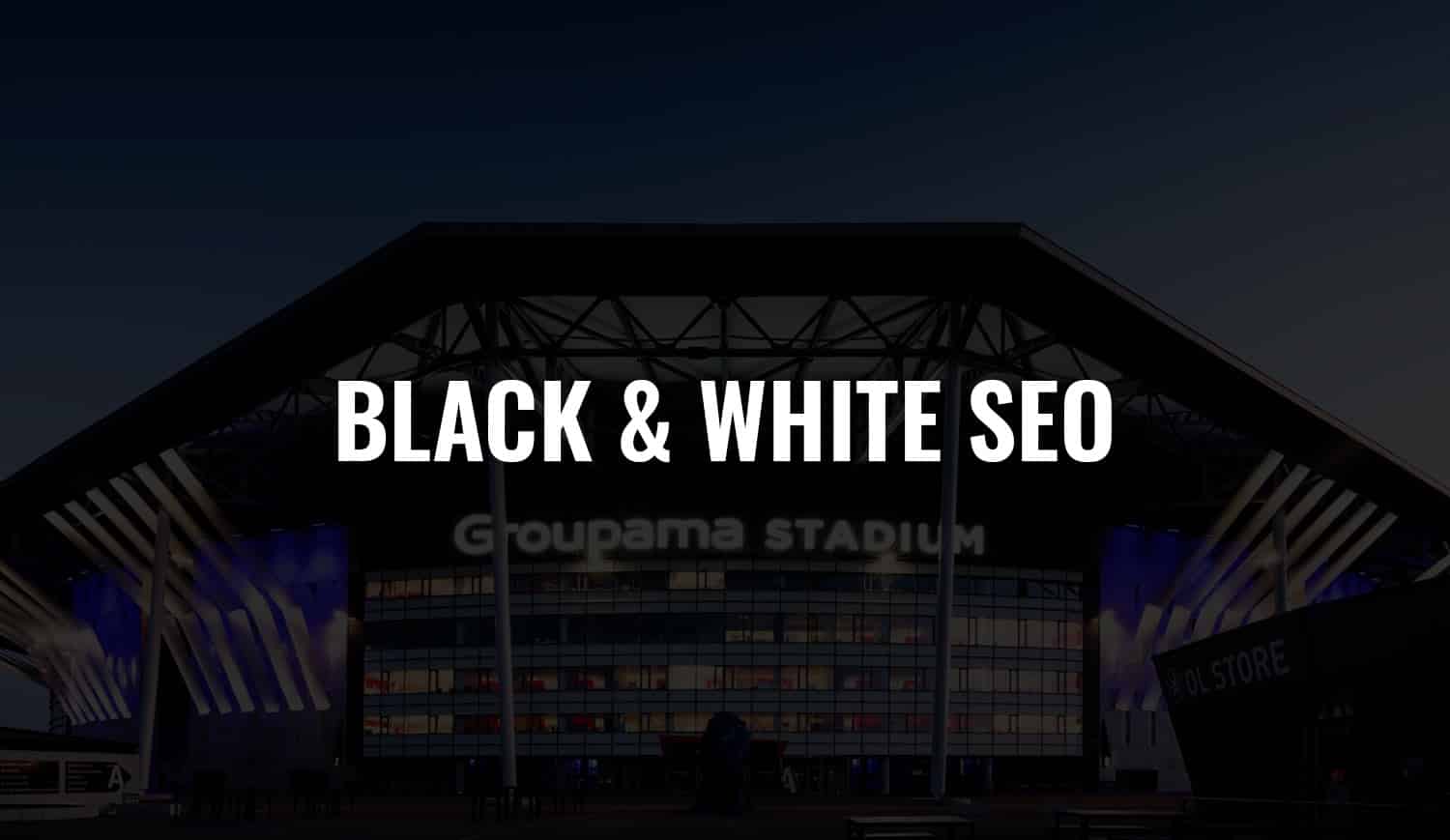 black and white seo 2022